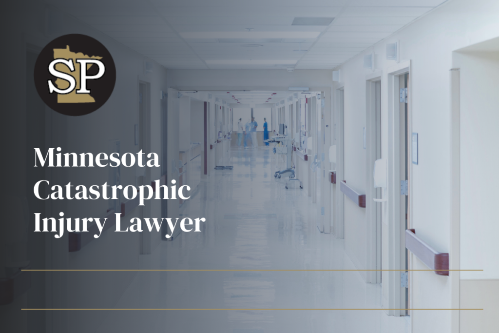 Minnesota Catastrophic Injury Lawyer